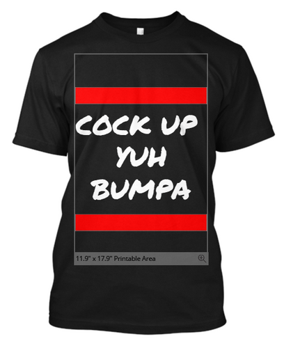 Men's T-Shirt - Cock Up Yuh Bumpa - West Indian